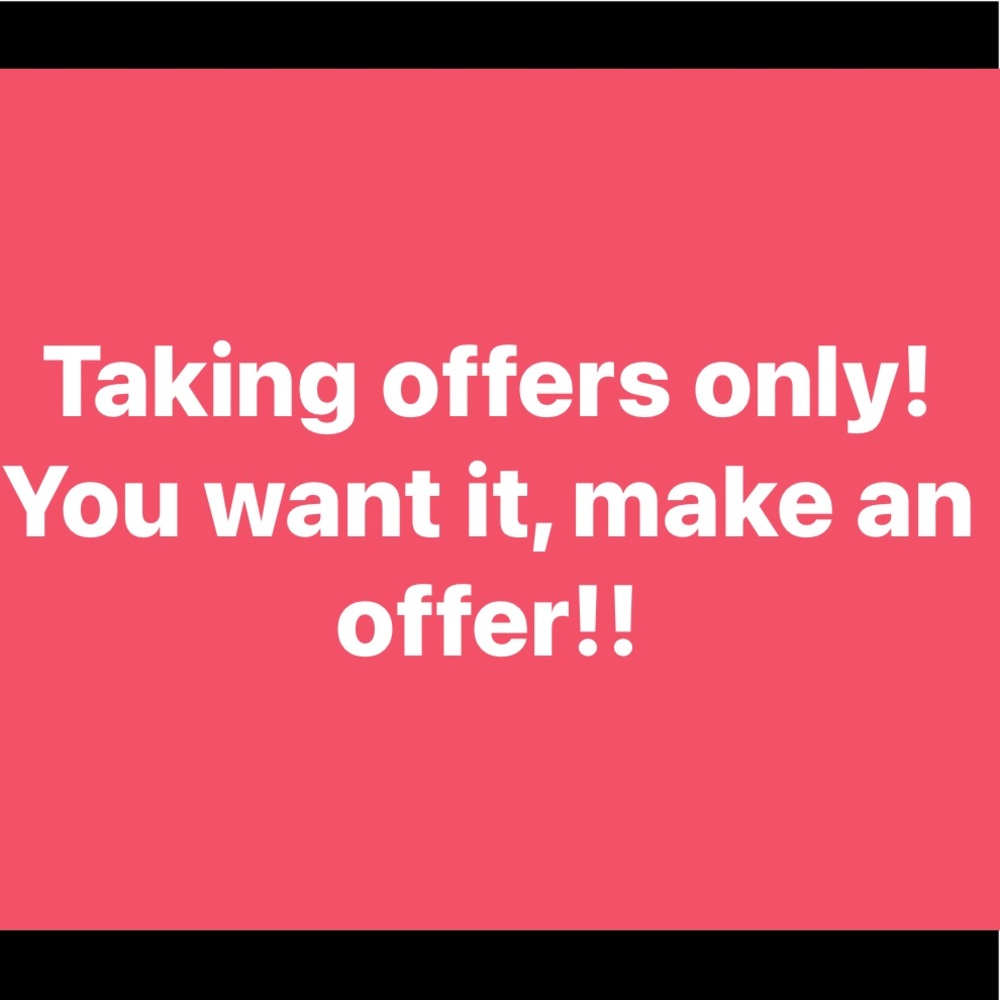 🔥Make me an offer. I don’t respond to likes!!!🔥
